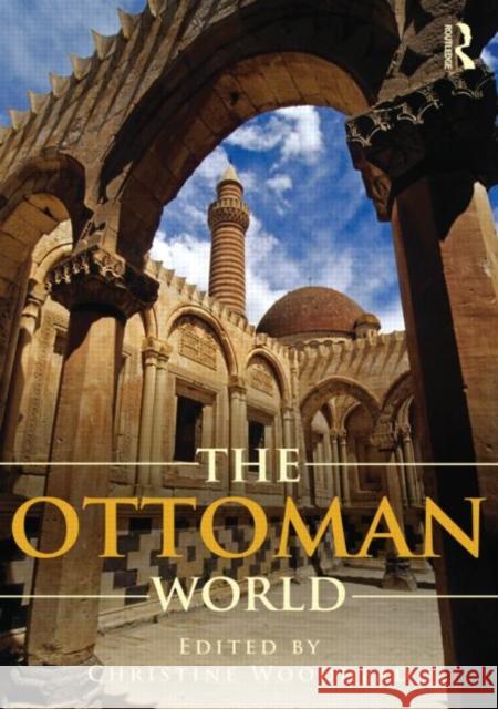 The Ottoman World Christine Woodhead 9780415444927  - książka