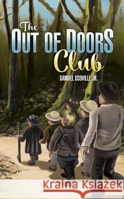 The Out of Doors Club Samuel Jr. Scoville 9781947889903 South Jersey Culture & History Center - książka