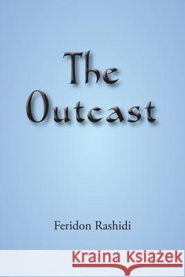 The Outcast Feridon Rashidi 9780755216666 New Generation Publishing - książka