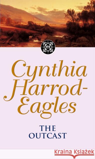 The Outcast: The Morland Dynasty, Book 21 Cynthia Harrod-Eagles 9780751523171 Little, Brown Book Group - książka