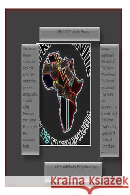 The Outcast-We are Africans: We Are Africans Makhanya M., Mlungisi 9781514272886 Createspace - książka