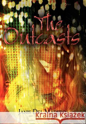The Outcasts Janis de 9781403383709 Authorhouse - książka