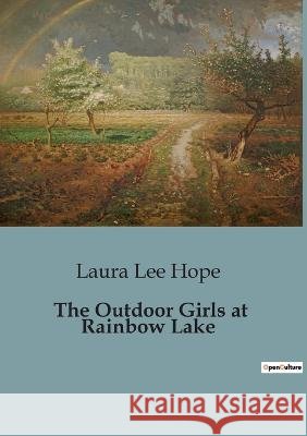 The Outdoor Girls at Rainbow Lake Laura Lee Hope   9791041828296 Culturea - książka
