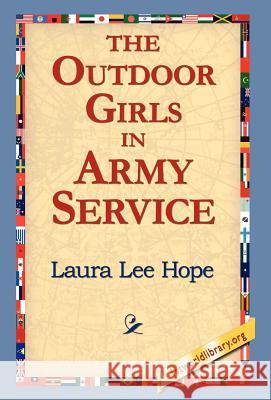 The Outdoor Girls in Army Service Laura Lee Hope 9781421810614 1st World Library - książka