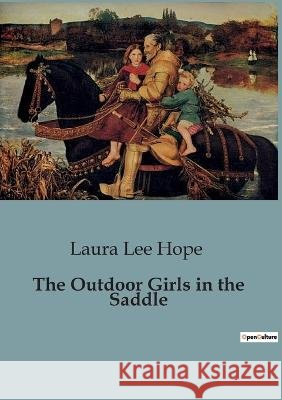 The Outdoor Girls in the Saddle Laura Lee Hope   9791041828357 Culturea - książka