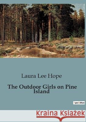 The Outdoor Girls on Pine Island Laura Lee Hope   9791041828371 Culturea - książka