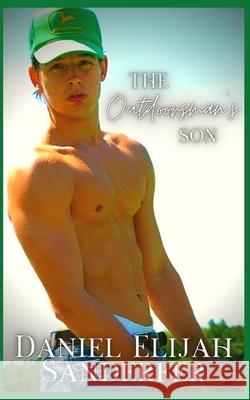 The Outdoorsman's Son Daniel Elijah Sanderfer 9781798446140 Independently Published - książka