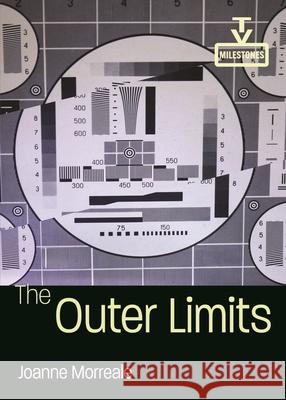 The Outer Limits Joanne Morreale 9780814347454 Wayne State University Press - książka