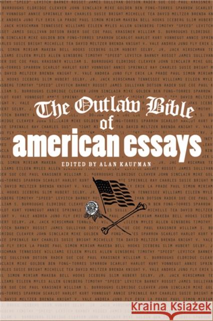 The Outlaw Bible of American Essays Alan Kaufman Alan Kaufman 9781560259350 Thunder's Mouth Press - książka