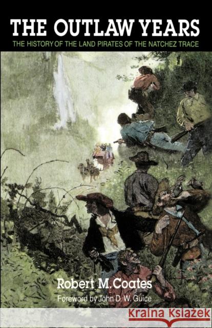 The Outlaw Years Coates, Robert M. 9780803263185 University of Nebraska Press - książka