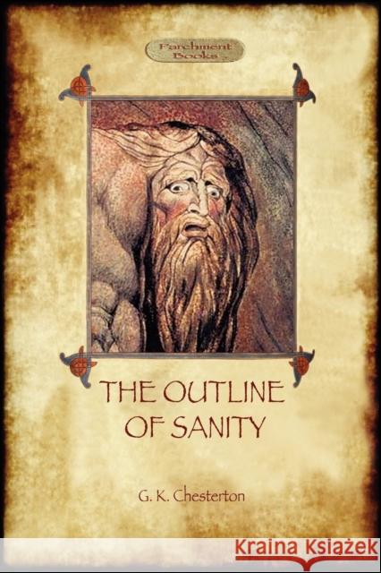 The Outline of Sanity Keith Chesterton Gilbert 9781908388292 Aziloth Books - książka