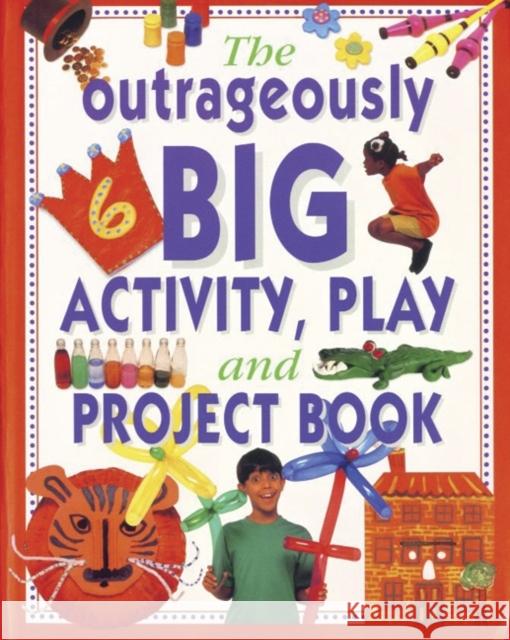 The Outrageously Big Activity, Play and Project Book Painter, Lucy 9781843091929 Armadillo Music - książka