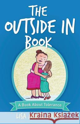 The Outside in Book Lisa Mintz Harris 9780974525273 Bravura Books - książka