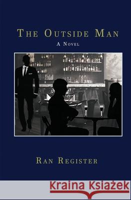 The Outside Man Randy Register 9781734747645 Randy Register - książka