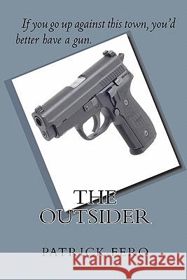 The Outsider Patrick Fero 9781450571159 Createspace - książka