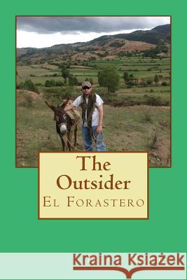 The Outsider: El Forastero MR Duck Roper 9781500144500 Createspace - książka