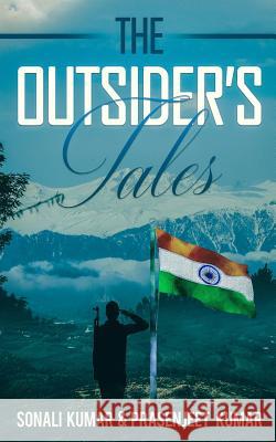 The Outsider's Tales Prasenjeet Kumar Sonali Kumar 9781723746734 Independently Published - książka
