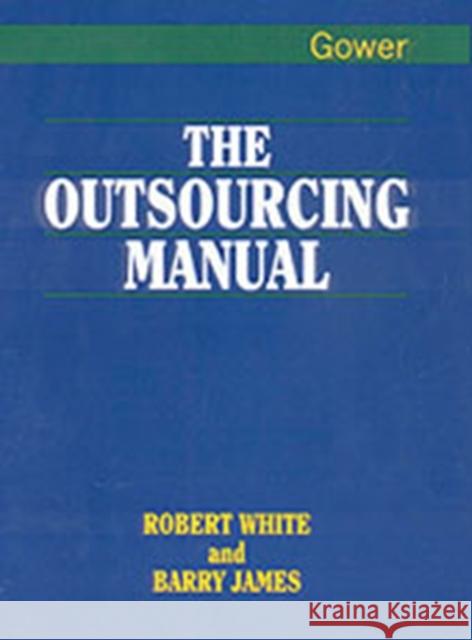 The Outsourcing Manual  9780566078347 Gower Publishing Ltd - książka