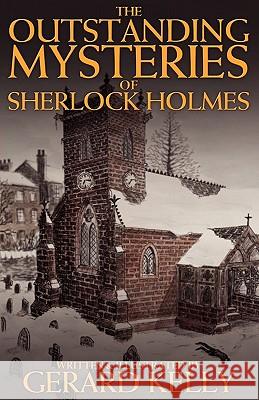 The Outstanding Mysteries of Sherlock Holmes Gerard Kelly 9781908218674 MX Publishing - książka