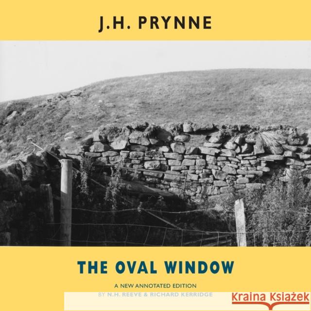 The Oval Window: A New Annotated Edition J. H. Prynne N. H. Reeve Richard Kerridge 9781780371269 Bloodaxe Books - książka