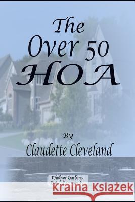 The Over 50 Hoa Claudette Cleveland 9781793358110 Independently Published - książka