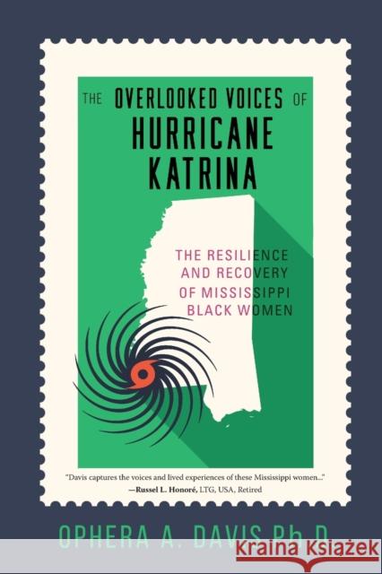 The Overlooked Voices of Hurricane Katrina: The Resilience and Recovery of Mississippi Black Women Ophera Davis 9781646634279 Koehler Books - książka