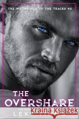 The Overshare Lexy Timms 9798838448286 Independently Published - książka