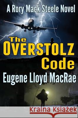 The Overstolz Code Eugene Lloyd MacRae 9781542975568 Createspace Independent Publishing Platform - książka
