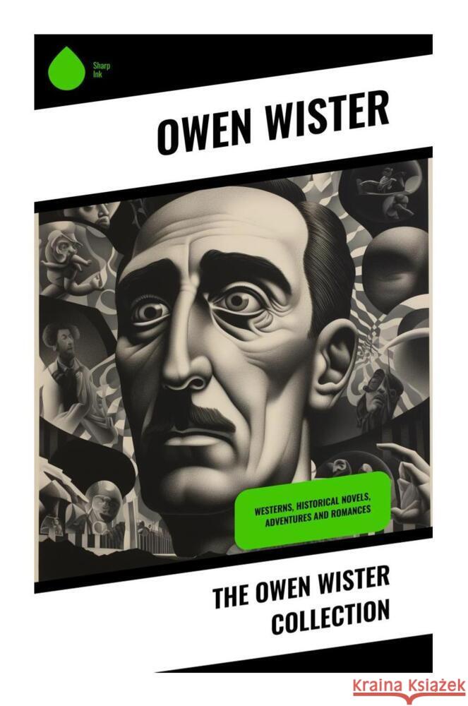 The Owen Wister Collection Wister, Owen 9788028337735 Sharp Ink - książka
