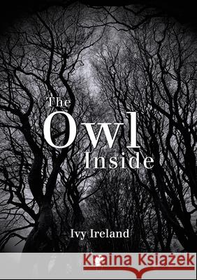 The Owl Inside Ivy Ireland 9781925780727 Puncher & Wattmann - książka