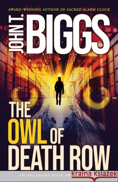 The Owl of Death Row John T Biggs 9781633737556 Rogue River - książka