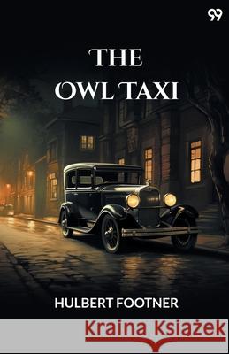 The Owl Taxi Hulbert Footner 9789371138918 Double 9 Books - książka
