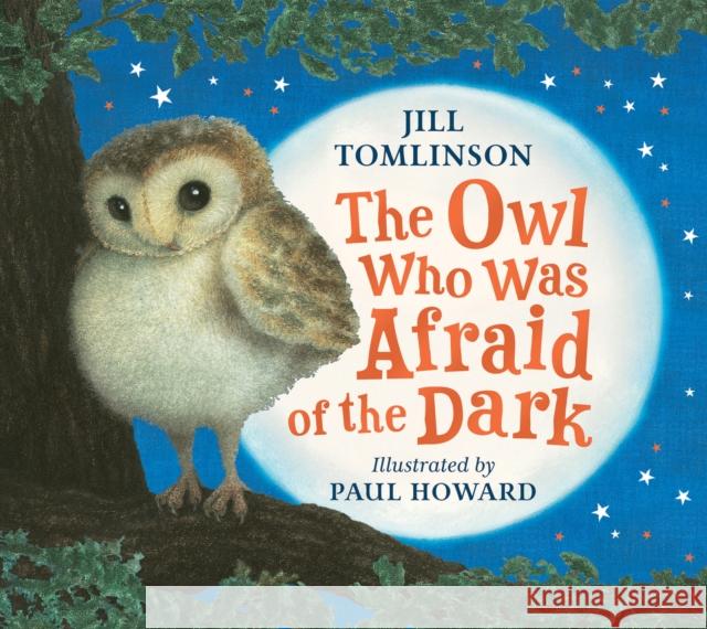 The Owl Who Was Afraid of the Dark Jill Tomlinson 9781405201773 HarperCollins Publishers - książka