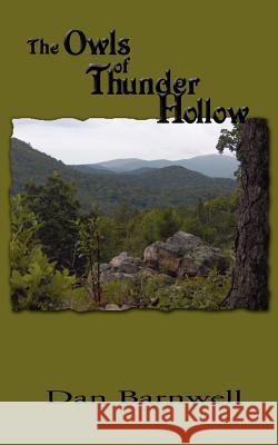 The Owls of Thunder Hollow Dan Barnwell 9781420876406 Authorhouse - książka