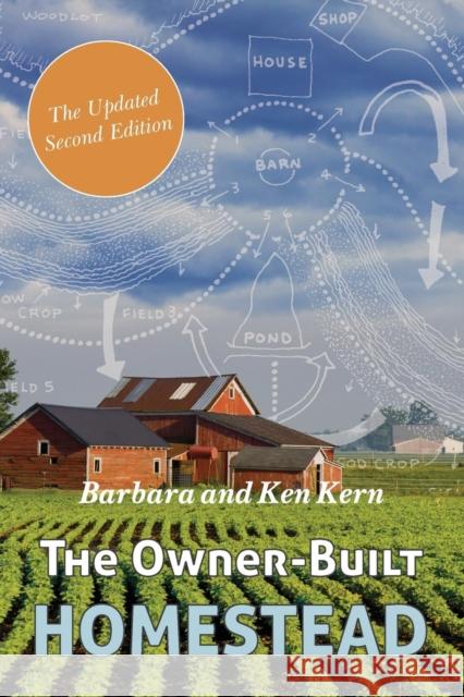 The Owner-Built Homestead Barbara Kern, Ken Kern 9781626545441 Echo Point Books & Media - książka