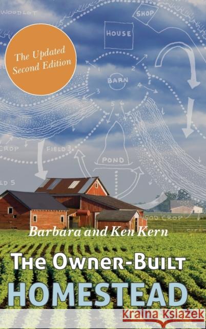 The Owner-Built Homestead Barbara Kern, Ken Kern 9781626545458 Echo Point Books & Media - książka