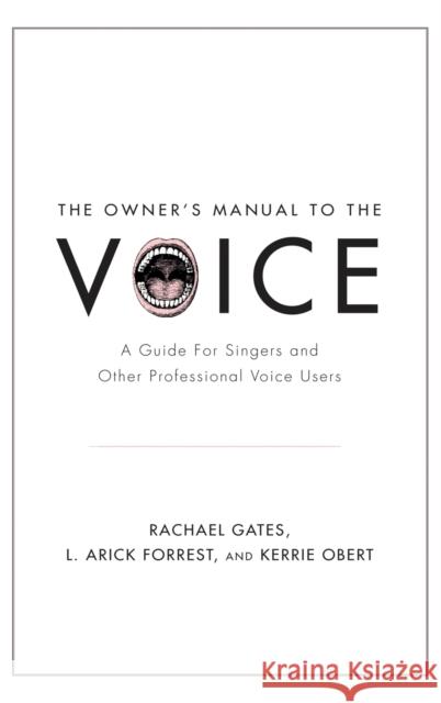 The Owner's Manual to the Voice Gates 9780199964666 Oxford University Press, USA - książka