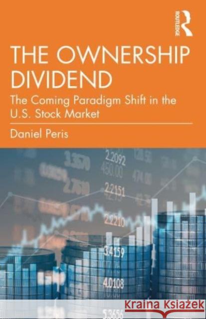 The Ownership Dividend Daniel Peris 9781032273198 Taylor & Francis Ltd - książka
