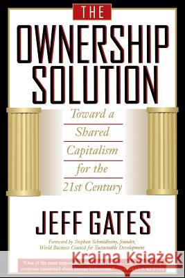 The Ownership Solution Jeff Gates 9780738201313 Basic Books - książka