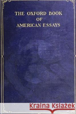 The Oxford Book Of American Essays Matthews, Brander 9781479230747 Createspace - książka