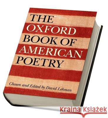 The Oxford Book of American Poetry David Lehman, John Brehm 9780195162516 Oxford University Press Inc - książka