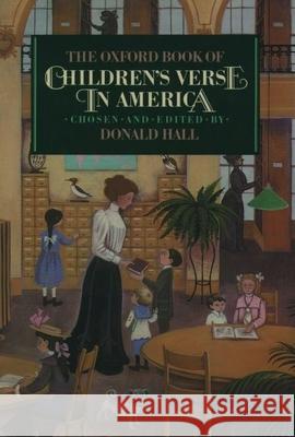 The Oxford Book of Children's Verse in America Hall, Donald 9780195035391 Oxford University Press - książka