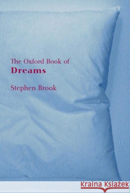 The Oxford Book of Dreams Stephen Brook 9780192803856 Oxford University Press - książka