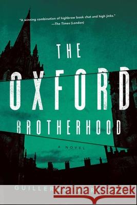 The Oxford Brotherhood Guillermo Martinez 9781643138770 Pegasus Crime - książka
