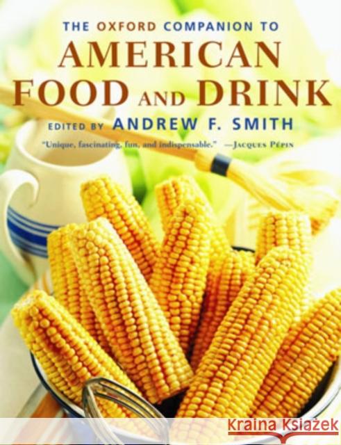 The Oxford Companion to American Food and Drink Andrew F Smith 9780195307962  - książka