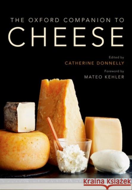 The Oxford Companion to Cheese Mateo Kehler Catherine Donnelly 9780199330881 Oxford University Press Inc - książka