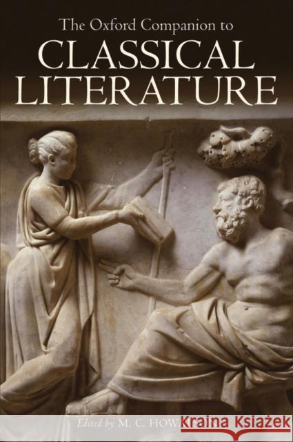 The Oxford Companion to Classical Literature M C Howatson 9780199548545  - książka