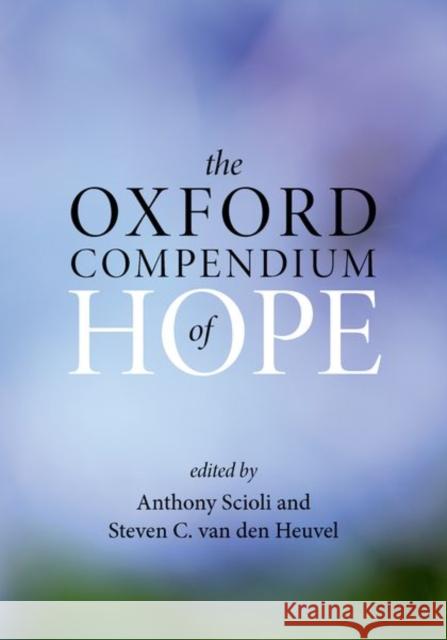 The Oxford Compendium of Hope Anthony Scioli Steven C. Va 9780197618240 Oxford University Press - książka