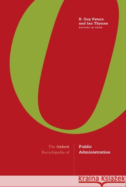 The Oxford Encyclopedia of Public Administration: 2-Volume Set B. Guy, Professor Peters Ian Thynne 9780190854454 Oxford University Press, USA - książka