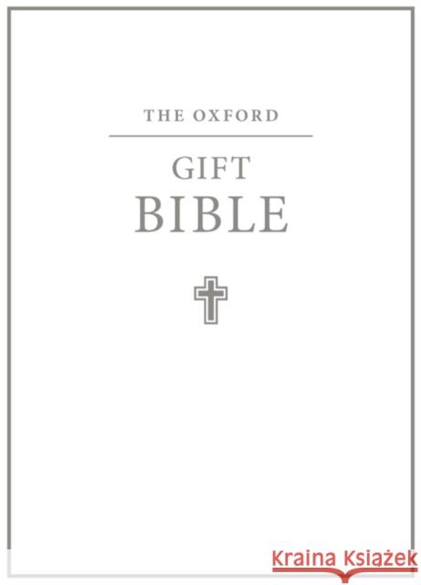 The Oxford Gift Bible: Authorized King James Version Oxford University Press 9780191001512  - książka